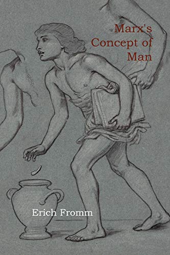 Marx's Concept of Man (Milestones of Thought)