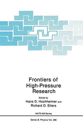NATO advanced study institutes series, Series B, Vol.286: Frontiers of high-pressure research