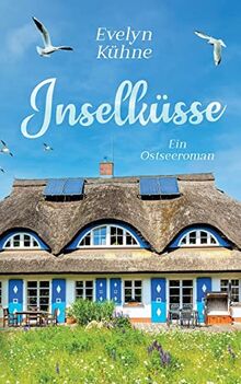 Inselküsse: Ein Ostseeroman