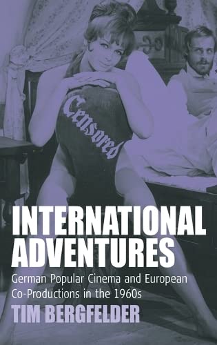 International Adventures: German Popular Cinema and European Co-Productions in the 1960s (Film Europa)