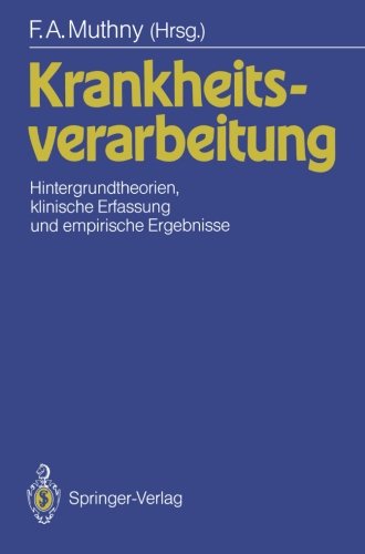 Krankheitsverarbeitung: Hintergrundtheorien, Klinische Erfassung und Empirische Ergebnisse