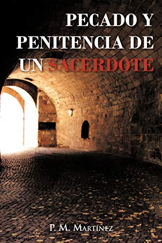 Pecado Y Penitencia De Un Sacerdote