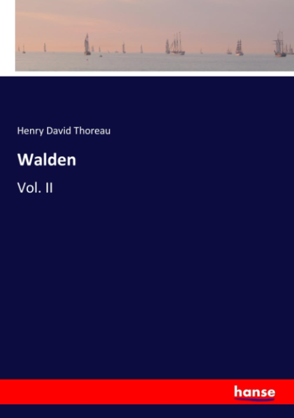 Walden: Vol. II