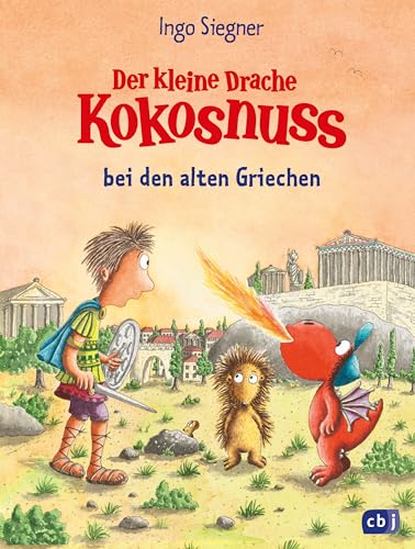 Der kleine Drache Kokosnuss bei den alten Griechen   Die Abenteuer des kleinen Drachen Kokosnuss Bd32 - Ingo Siegner Gebunden