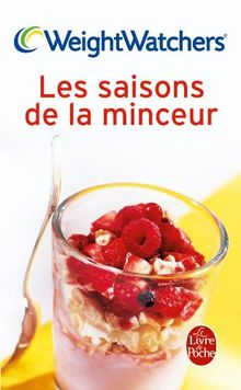 Les saisons de la minceur : 250 recettes et des menus