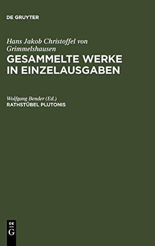 Rathstübel Plutonis (Hans Jakob Christoffel von Grimmelshausen: Gesammelte Werke in Einzelausgaben)