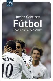 Fútbol: Spaniens Leidenschaft