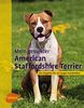Mein gesunder American Staffordshire Terrier: Der Ratgeber für ein langes Hundeleben