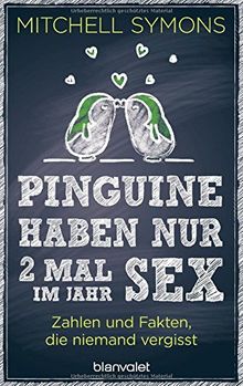 Pinguine haben nur 2 Mal im Jahr Sex: Zahlen und Fakten, die niemand vergisst