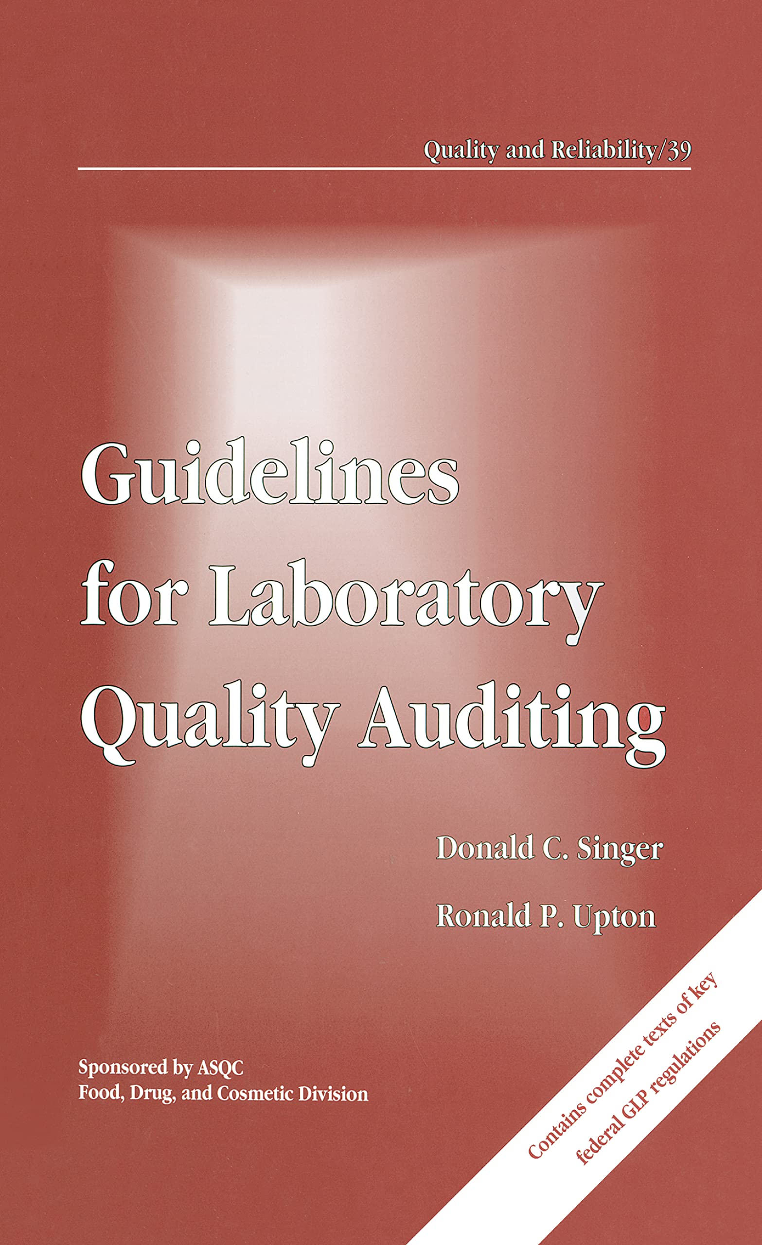 Guidelines for Laboratory Quality Auditing (Quality and Reliability, Band 39)
