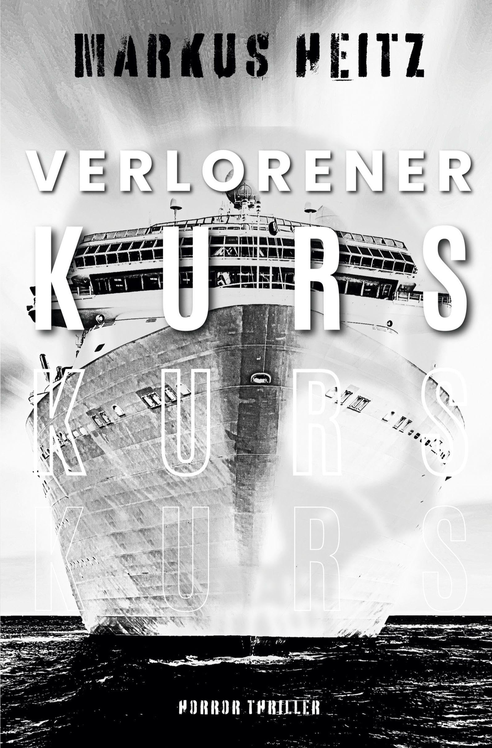 Heitz, Markus: VERLORENER KURS