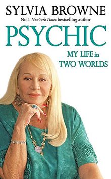 Psychic: My Life in Two Worlds