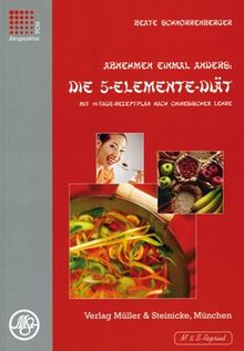 Abnehmen einmal anders, Die 5-Elemente-Diät von Schnorrenberger, Beate | Buch | Zustand sehr gut