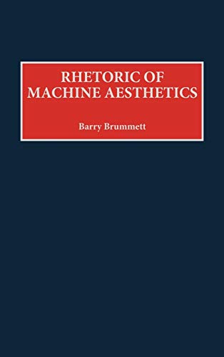 Rhetoric of Machine Aesthetics