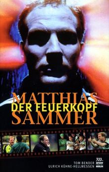 Matthias Sammer, Der Feuerkopf