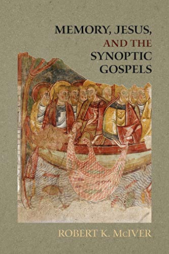 Memory, Jesus, and the Synoptic Gospels (Society of Biblical Literature, Band 59)
