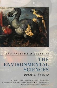 Fontana History of the Environmental Sciences (Fontana History of Science)
