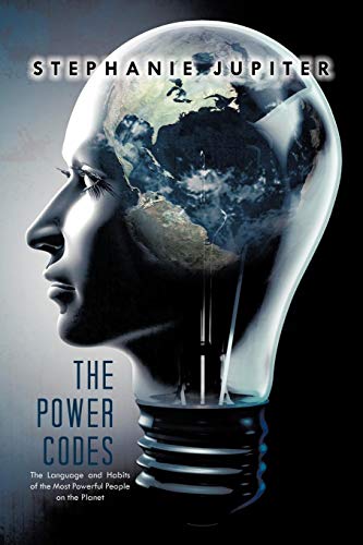 The Power Codes: The Language and Habits of the Most Powerful People on the Planet