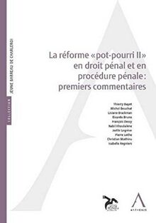 La réforme Pot-pourri II en droit pénal et en procédure pénale : premiers commentaires : actes du colloque du 14 janvier 2016