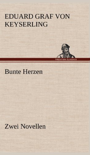 Bunte Herzen - Zwei Novellen