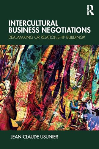 Intercultural Business Negotiations: Deal-Making or Relationship Building