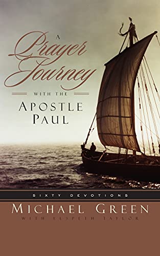 A Prayer Journey with the Apostle Paul: Sixty Devotions