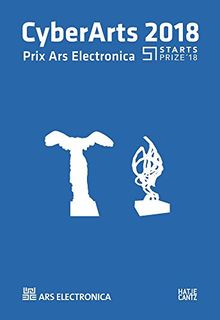 CyberArts 2018: International Compendium Prix Ars Electronica