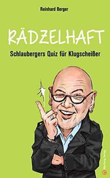 Schlaubergers Quiz für Klugscheißer - Rädzelhaft