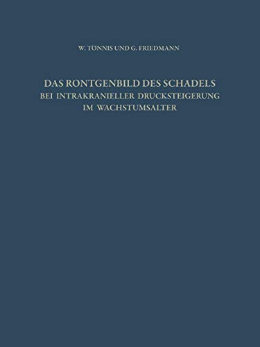 Das Röntgenbild des Schädels bei Intrakranieller Drucksteigerung im Wachstumsalter