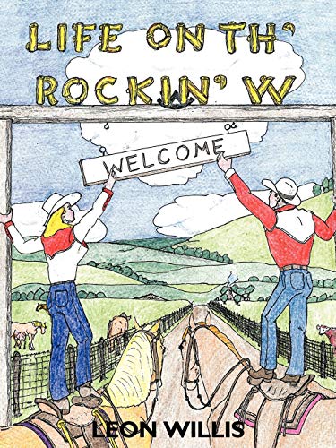 Life On Th' Rockin' W