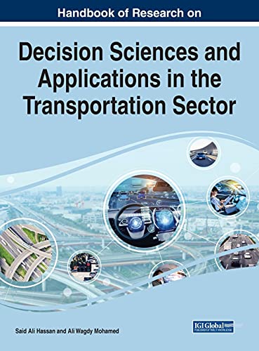Handbook of Research on Decision Sciences and Applications in the Transportation Sector (Advances in Logistics, Operations, and Management Science)