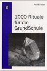 1000 Rituale für die Grundschule