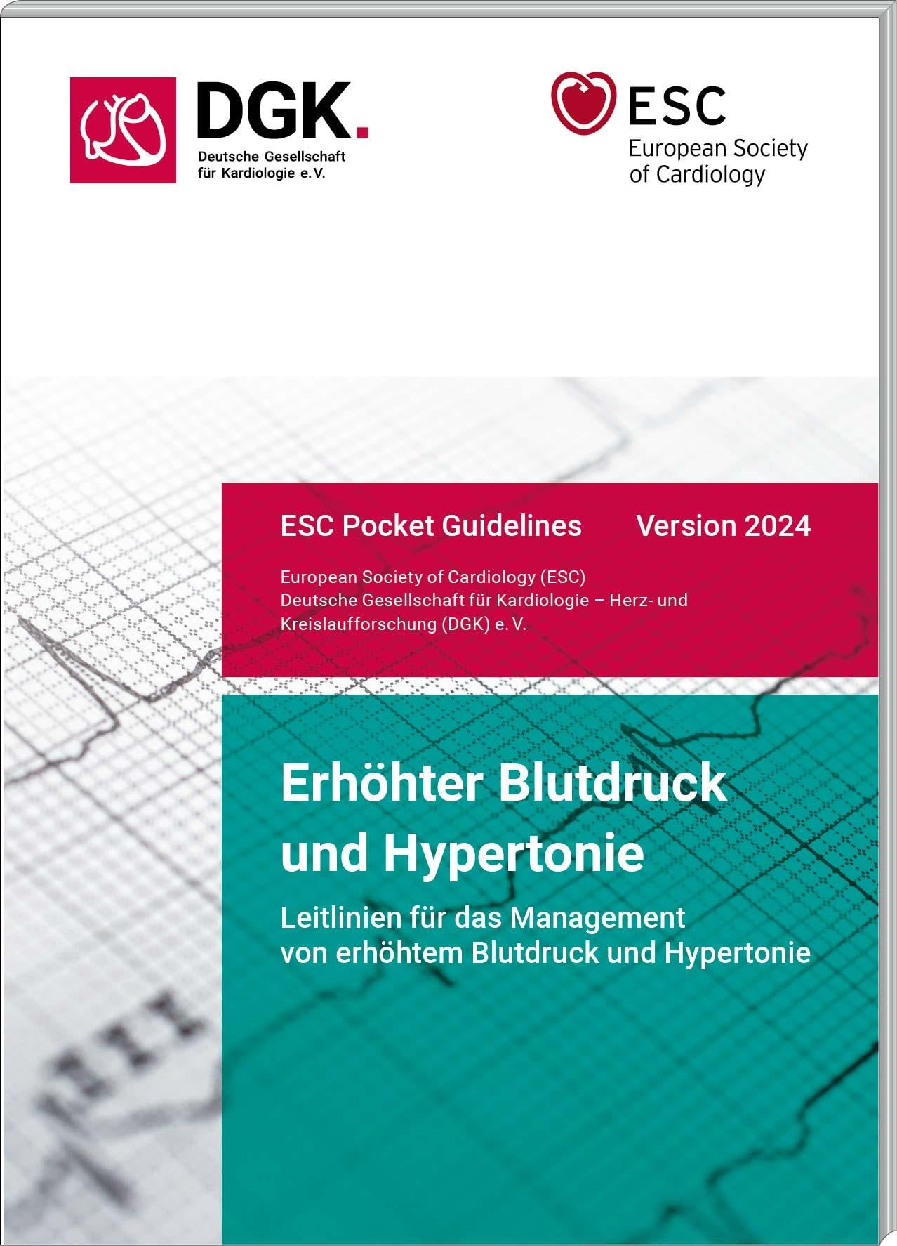 Erhöhter Blutdruck und Hypertonie: Leitlinien für das Management von erhöhtem Blutdruck und Hypertonie (Version 2024) (ESC/DGK Pocket-Leitlinien)