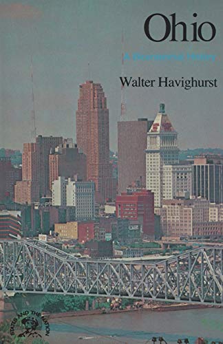 Ohio Bicent Series: A Bicentennial History (States and the Nation)