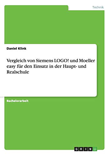 Vergleich von Siemens LOGO! und Moeller easy für den Einsatz in der Haupt- und Realschule