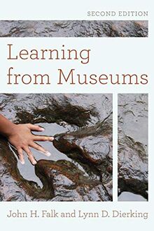 Learning from Museums, Second Edition (American Association for State and Local History)