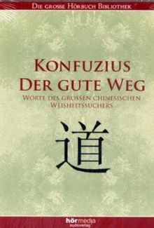 Konfuzius, Der gute Weg, Audio-CD