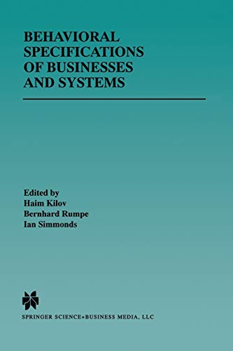 Behavioral Specifications Of Businesses and Systems (The Springer International Series in Engineering and Computer Science, 523, Band 523)