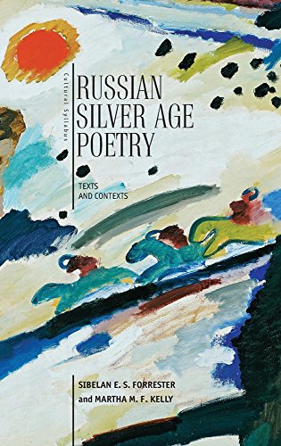 Russian Silver Age Poetry: Texts and Contexts (Cultural Syllabus)