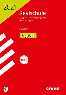 STARK Original-Prüfungen Realschule 2021 Englisch - Bayern