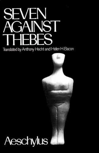 Seven Against Thebes (Greek Tragedy in New Translations)