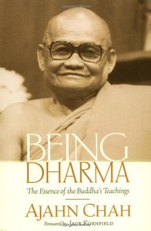 Being Dharma: The Essence of the Buddha's Teachings