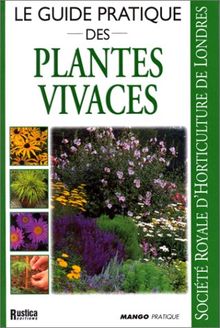 Le guide pratique des plantes vivaces