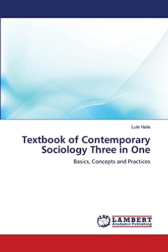 Textbook of Contemporary Sociology Three in One: Basics, Concepts and Practices