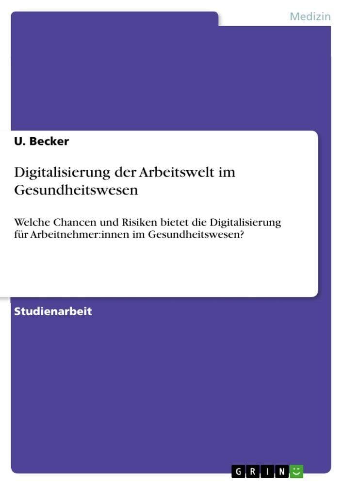 Digitalisierung der Arbeitswelt im Gesundheitswesen