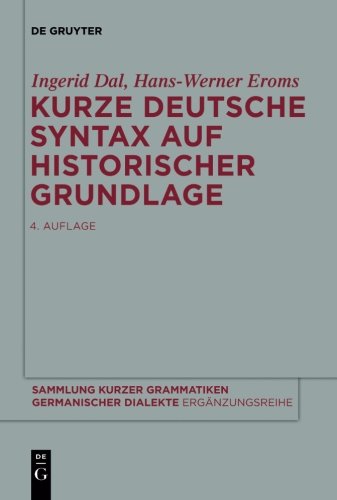 Kurze deutsche Syntax auf historischer Grundlage (Sammlung kurzer Grammatiken germanischer Dialekte. B: Ergänzungsreihe, Band 7)
