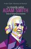 Le monde selon Adam Smith: Essai sur l'imaginaire en économie