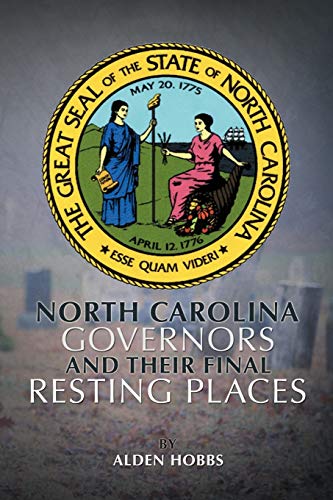 North Carolina Governors and Their Final Resting Places