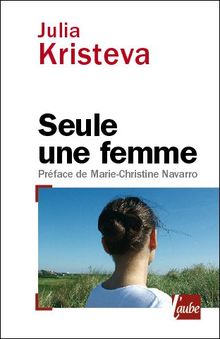 Seule une femme