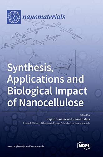 Synthesis, Applications and Biological Impact of Nanocellulose